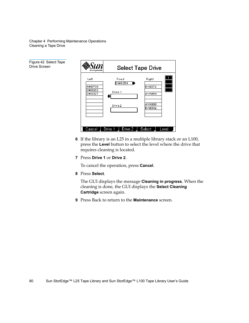 Figure 42 select tape drive screen, Figure 42 | Quantum Sun StorEdge L100 User Manual | Page 96 / 192