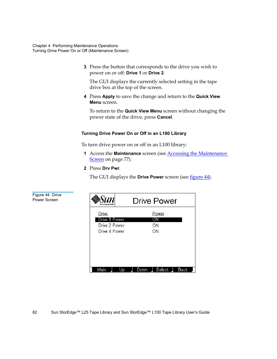 Figure 44 drive power screen | Quantum Sun StorEdge L100 User Manual | Page 98 / 192