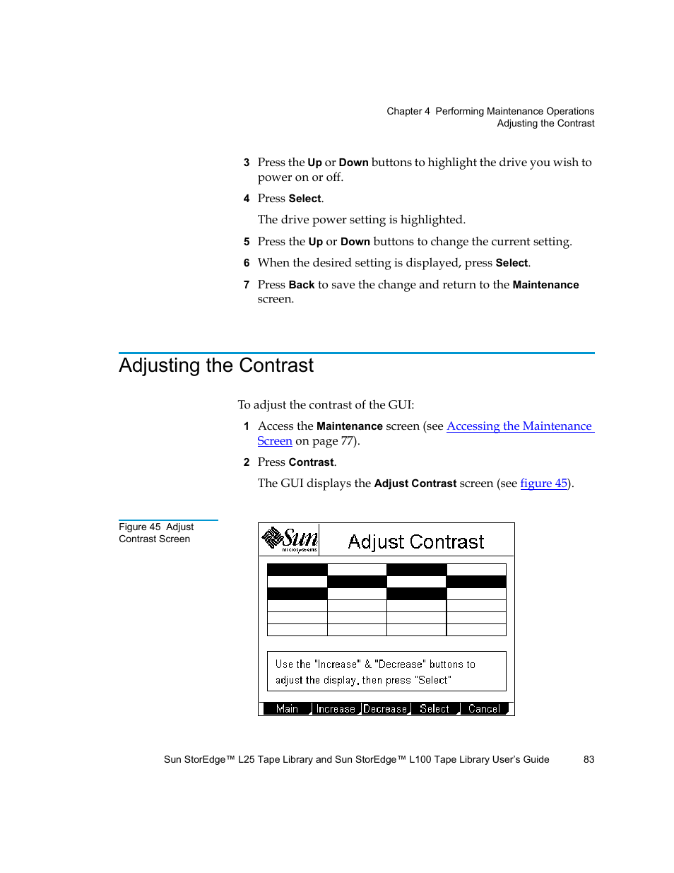 Adjusting the contrast, Figure 45 adjust contrast screen | Quantum Sun StorEdge L100 User Manual | Page 99 / 192