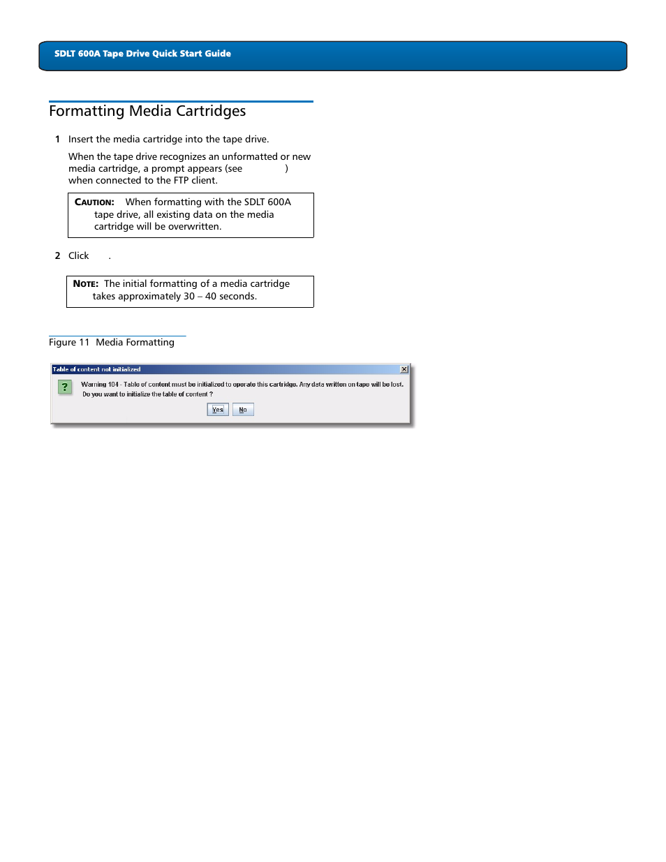Formatting media cartridges | Quantum Tape Drive SDLT 600A User Manual | Page 7 / 8