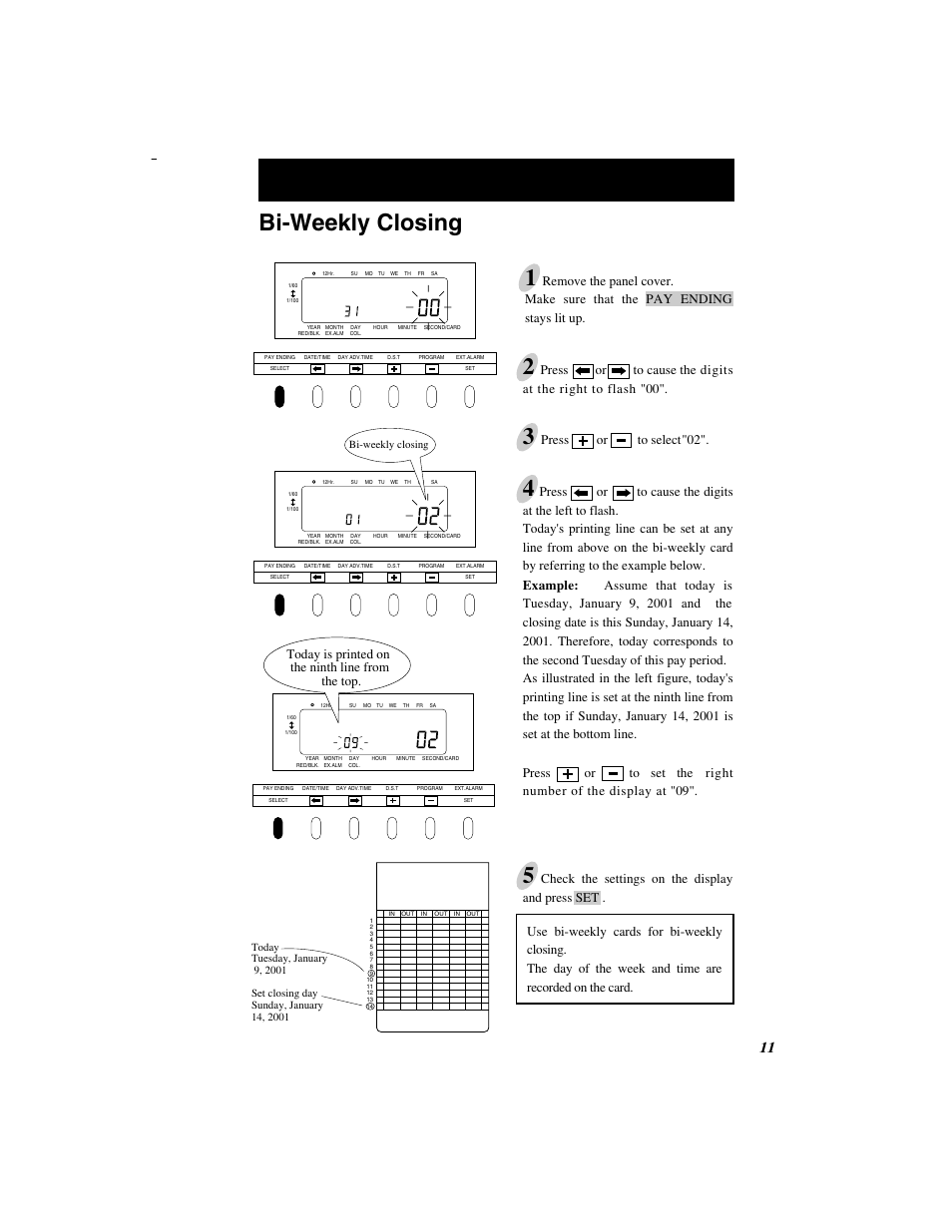 Bi-weekly closing, Press or to select "02, Today is printed on the ninth line from the top | Quartz SIMPLEX 500 User Manual | Page 13 / 34