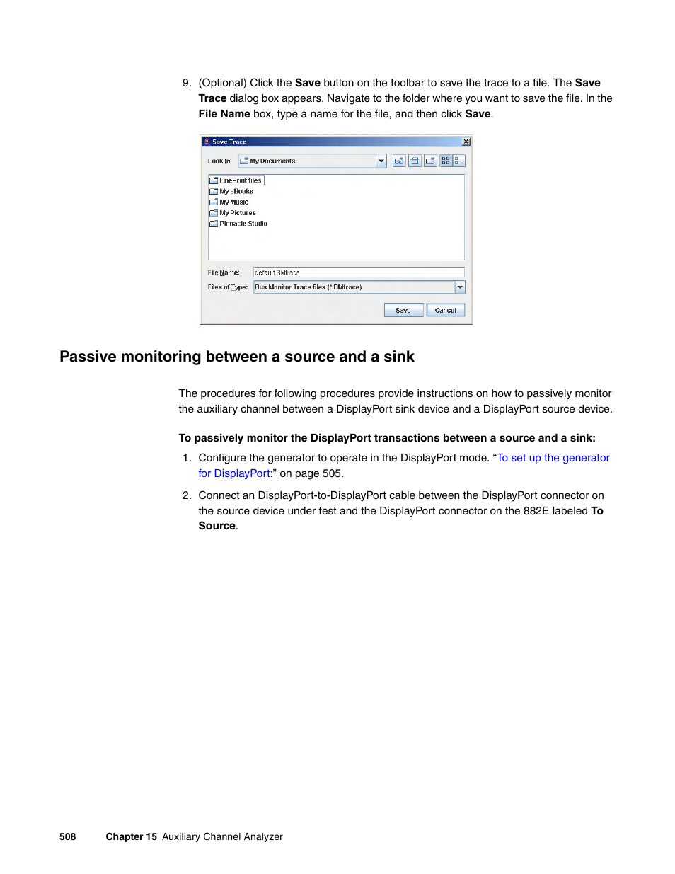 Passive monitoring between a source and a sink | Quantum Data 881 User Manual | Page 526 / 1268