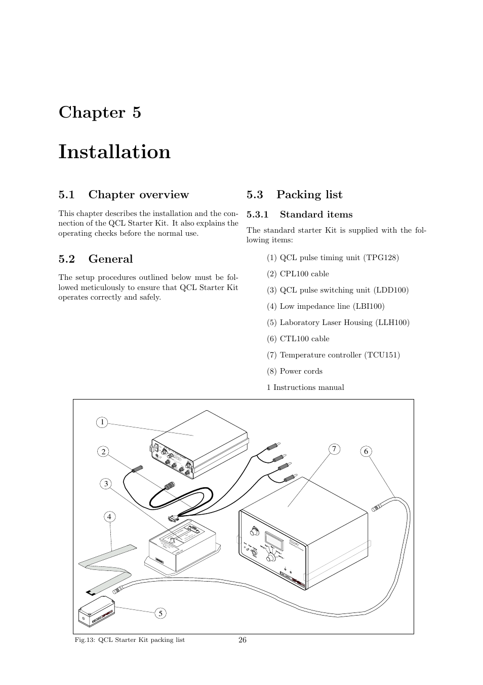 Installation, Chapter 5, 1 chapter overview | 2 general, 3 packing list, 1 standard items, Fig.13: qcl starter kit packing list | Quantum Instruments Cascade Laser Starter Kit User Manual | Page 27 / 60