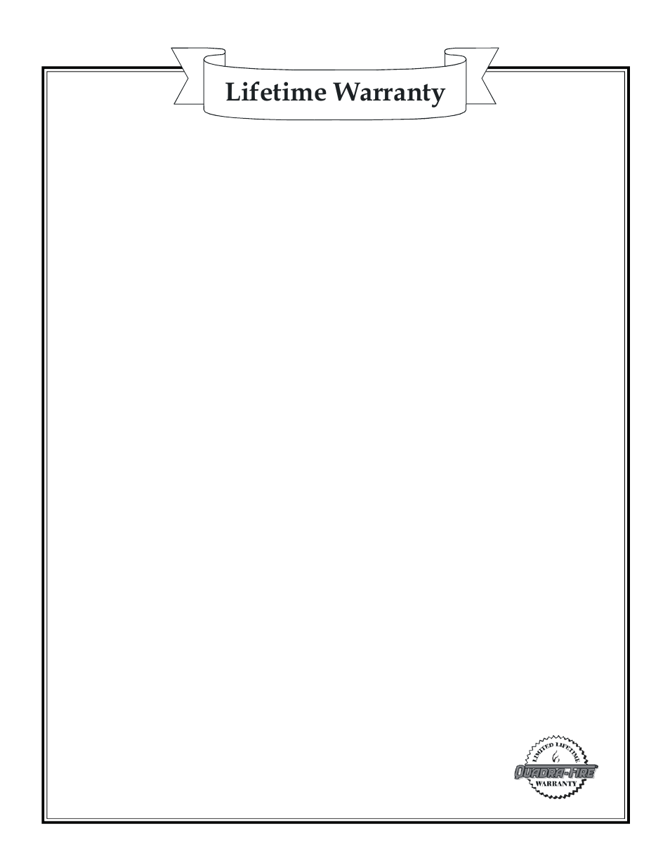 Lifetime warranty | Quadra-Fire QV32-A User Manual | Page 38 / 38