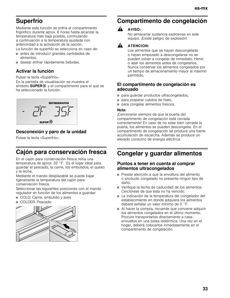 Superfrío, Activar la función, Desconexión y paro de la unidad | Cajón para conservación fresca, Compartimento de congelación, Aviso, Atencion, El compartimento de congelación es adecuado, Nota, Congelar y guardar alimentos | Thermador T36BB User Manual | Page 33 / 67