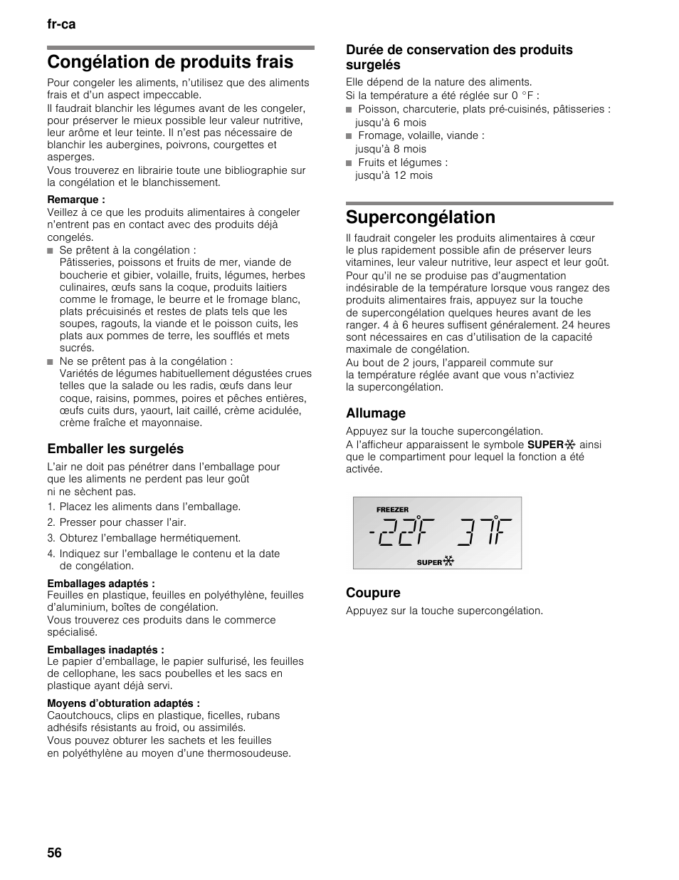 Congélation de produits frais, Remarque, Emballer les surgelés | Placez les aliments dans l’emballage, Presser pour chasser l’air, Obturez l’emballage hermétiquement, Emballages adaptés, Emballages inadaptés, Moyens d’obturation adaptés, Durée de conservation des produits surgelés | Thermador T36BB User Manual | Page 56 / 67