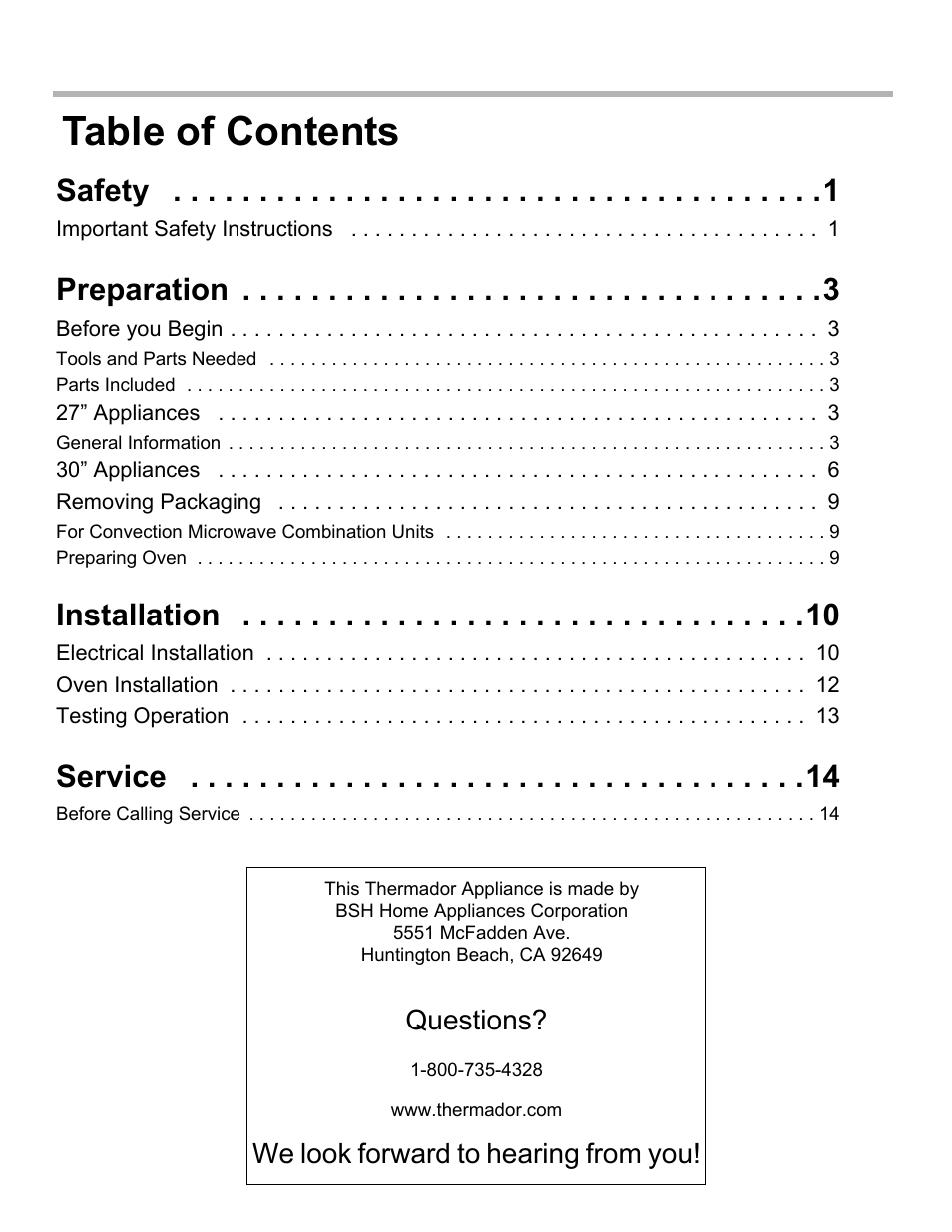 Safety 1, Important safety instructions 1, Preparation 3 | Before you begin 3, 27” appliances 3, 30” appliances 6, Removing packaging 9, Installation 10, Electrical installation 10, Oven installation 12 | Thermador ME272 User Manual | Page 2 / 48