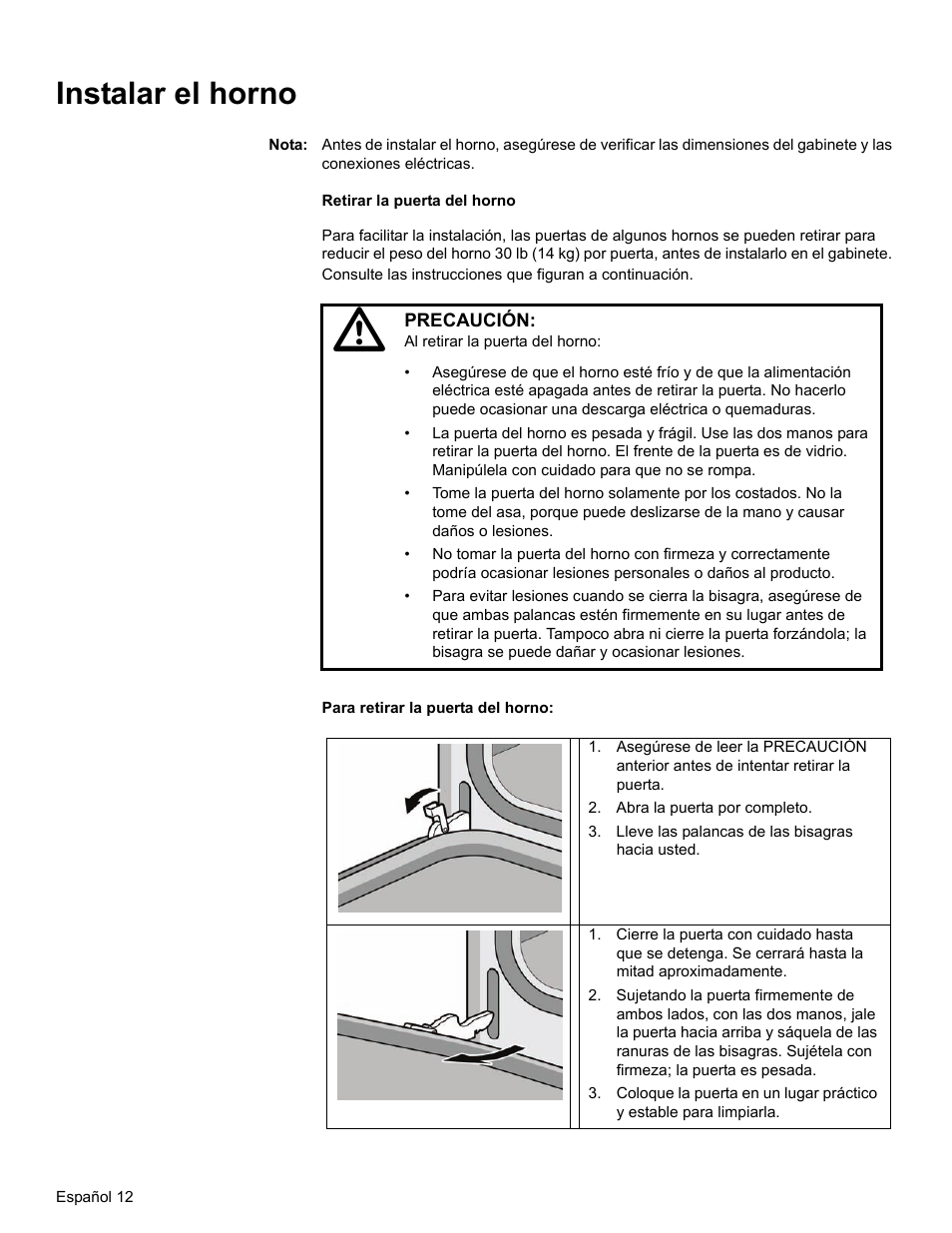 Instalar el horno, Nota, Abra la puerta por completo | Lleve las palancas de las bisagras hacia usted | Thermador ME272 User Manual | Page 44 / 48