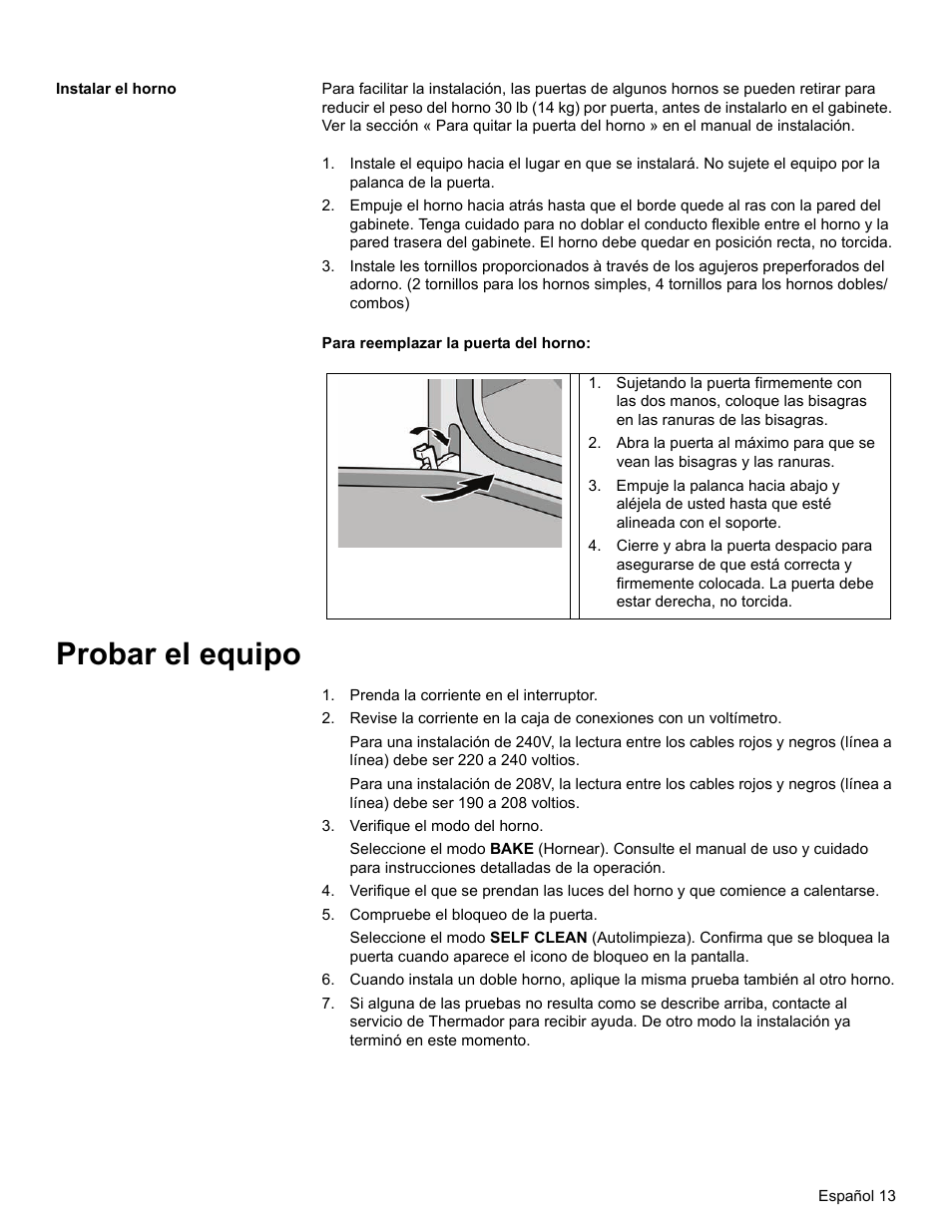 Instalar el horno, Probar el equipo, Prenda la corriente en el interruptor | Verifique el modo del horno, Compruebe el bloqueo de la puerta | Thermador ME272 User Manual | Page 45 / 48