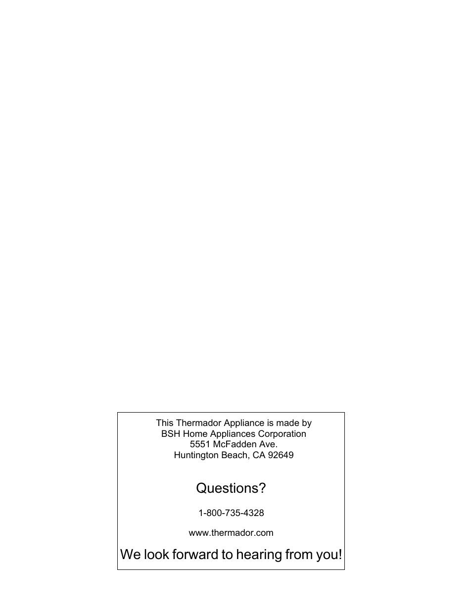 Questions, We look forward to hearing from you | Thermador MEMC301 User Manual | Page 2 / 44