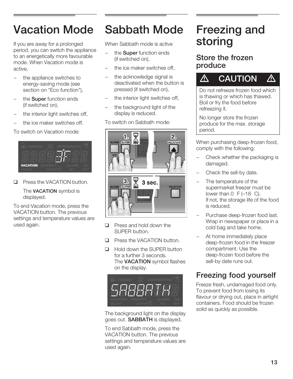 Vacation mode, Sabbath mode, Freezing and storing | Caution, Store the frozen produce, Freezing food yourself | Thermador T24IF User Manual | Page 13 / 76