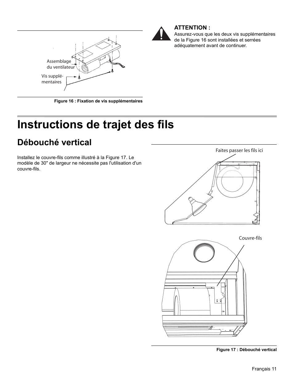 Figure 16 : fixation de vis supplémentaires, Attention, Instructions de trajet des fils | Débouché vertical, Figure 17 : débouché vertical, La figure 16 | Thermador PROFESSIONAL PH PH54 User Manual | Page 27 / 48