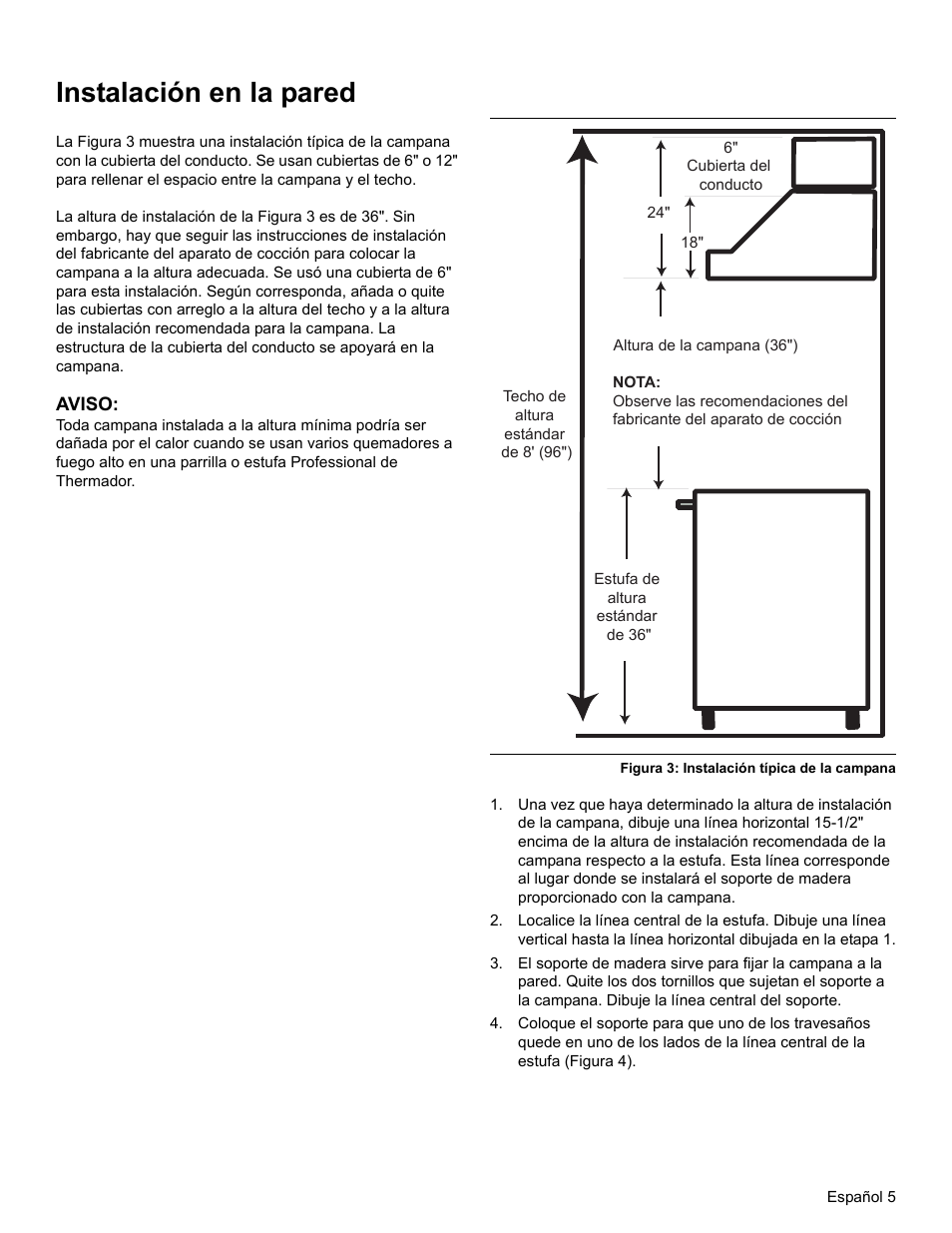 Instalación en la pared, Aviso, Figura 3: instalación típica de la campana | Thermador PROFESSIONAL PH PH54 User Manual | Page 37 / 48