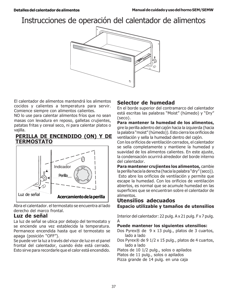 Luz de señal, Selector de humedad, Perilla de encendido (on) y de termostato | Utensilios adecuados | Thermador SEMW272 User Manual | Page 123 / 128