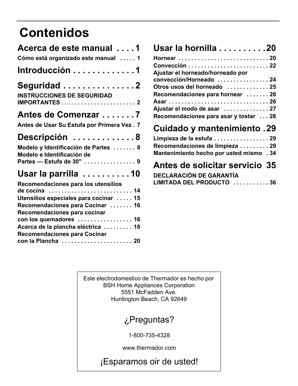 Acerca de este manual 1, Cómo está organizado este manual 1, Introducción 1 | Seguridad 2, Instrucciones de seguridad importantes 2, Antes de comenzar 7, Antes de usar su estufa por primera vez 7, Descripción 8, Modelo y identificación de partes 8, Usar la parrilla 10 | Thermador PRO-HARMONY PRL30 User Manual | Page 78 / 116