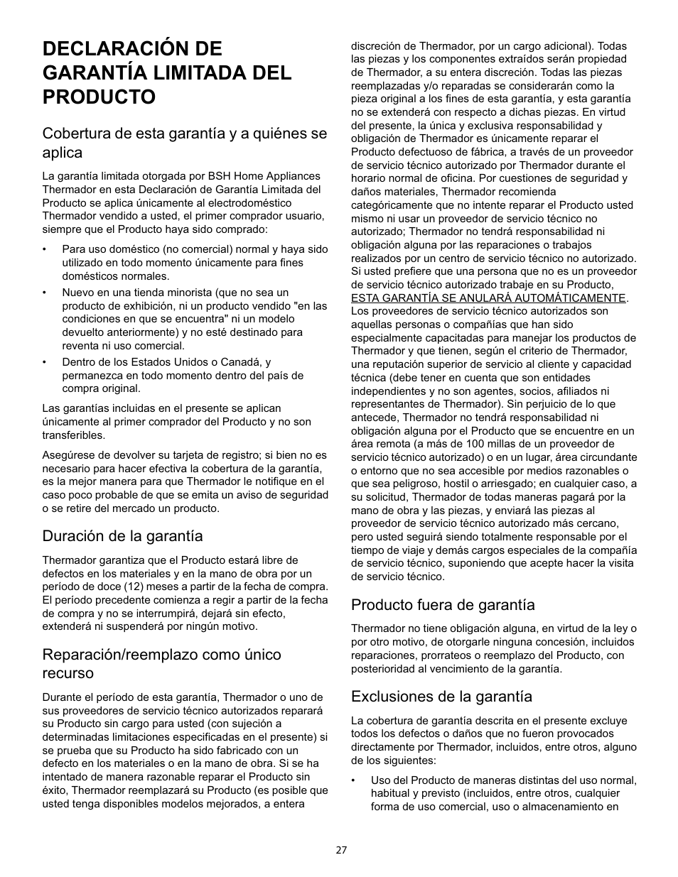 Declaración de garantía limitada del producto, Cobertura de esta garantía y a quiénes se aplica, Duración de la garantía | Reparación/reemplazo como único recurso, Producto fuera de garantía, Exclusiones de la garantía | Thermador HPWB30 User Manual | Page 27 / 28