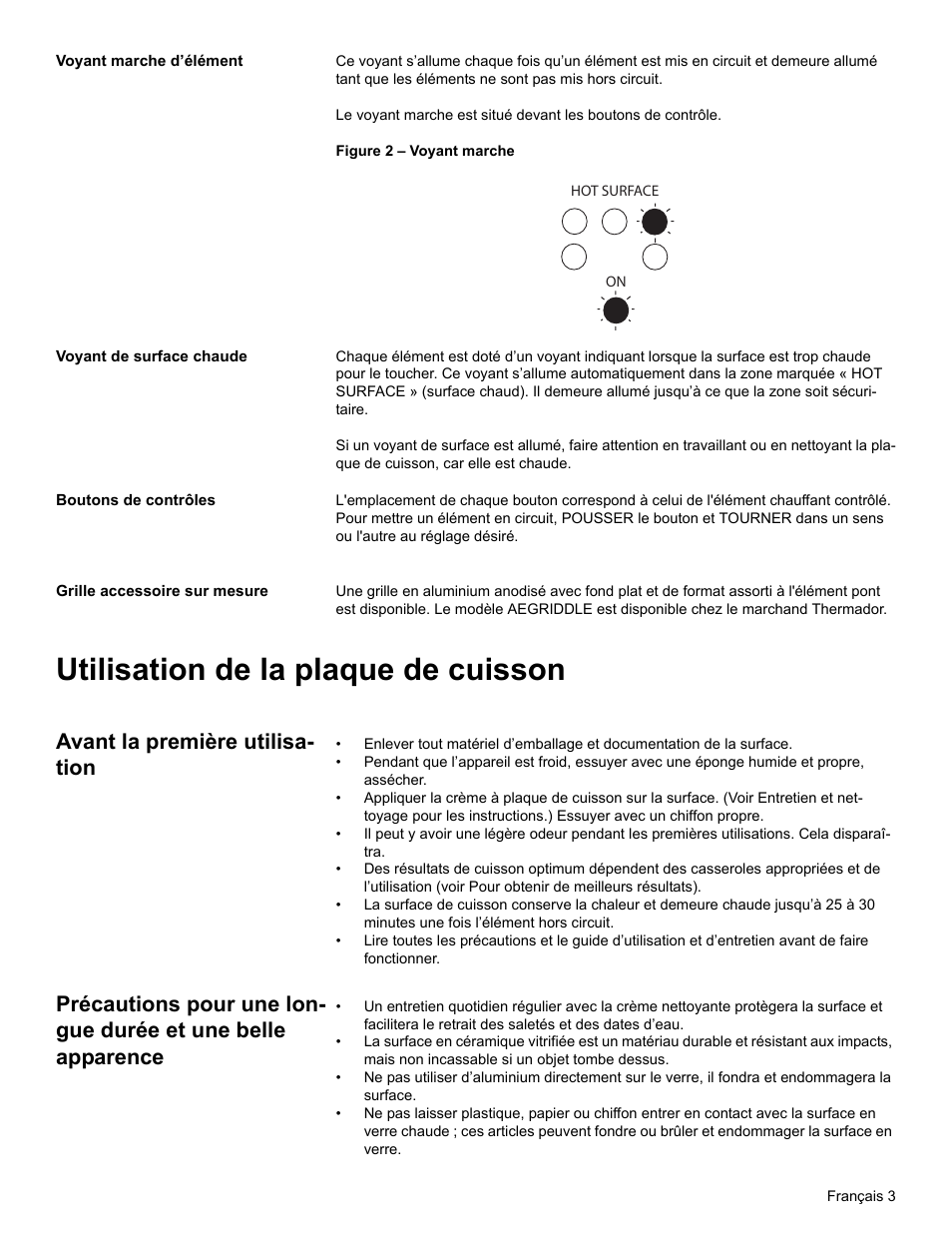 Voyant marche d’élément, Voyant de surface chaude, Boutons de contrôles | Grille accessoire sur mesure, Utilisation de la plaque de cuisson, Avant la première utilisation, Avant la première utilisa- tion | Thermador CEM365 User Manual | Page 17 / 40
