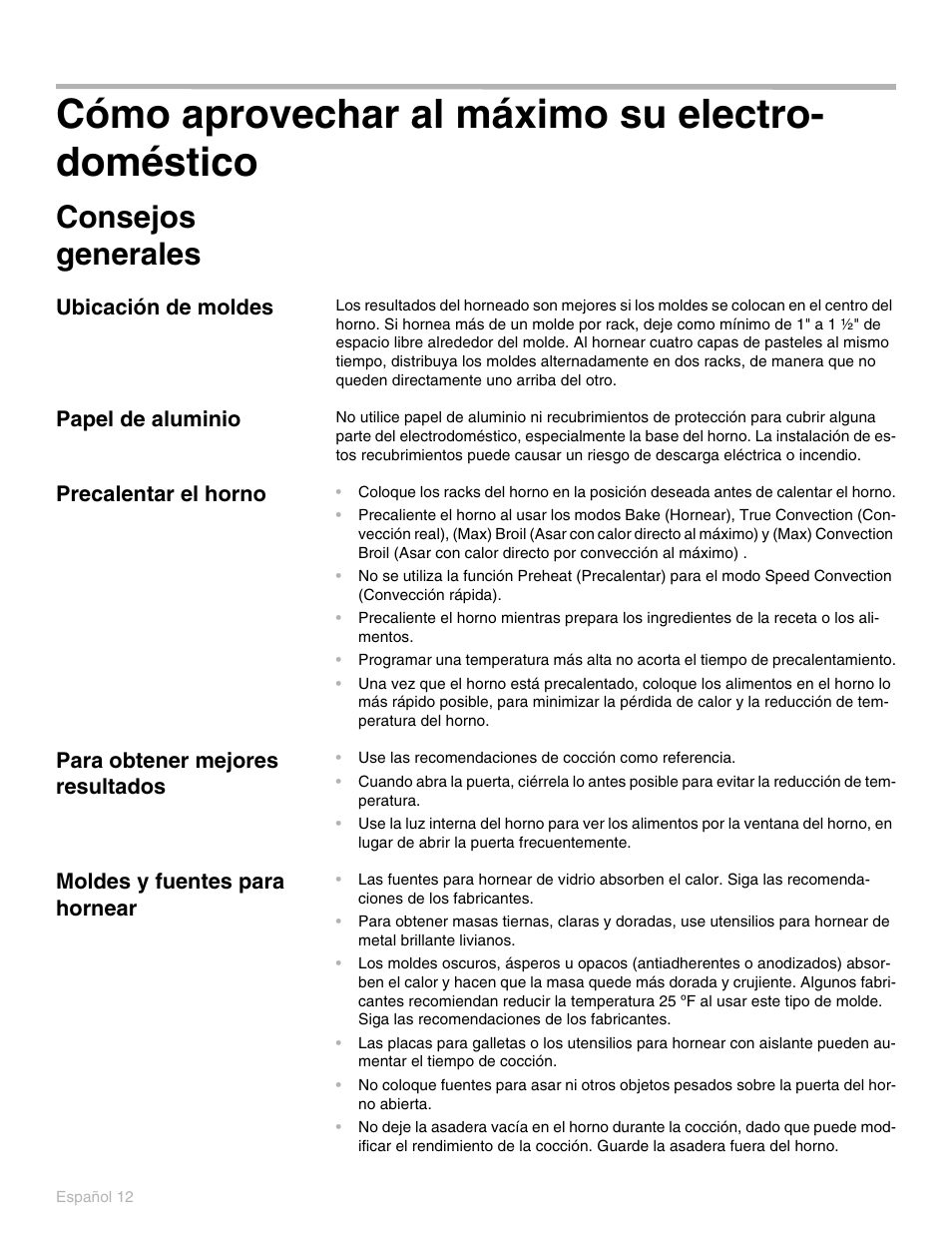 Cómo aprovechar al máximo su electrodoméstico, Consejos generales, Ubicación de moldes | Papel de aluminio, Precalentar el horno, Para obtener mejores resultados, Moldes y fuentes para hornear, Cómo aprovechar al máximo su electrodoméstico 12, Cómo aprovechar al máximo su electro- doméstico | Thermador PO301 User Manual | Page 49 / 120