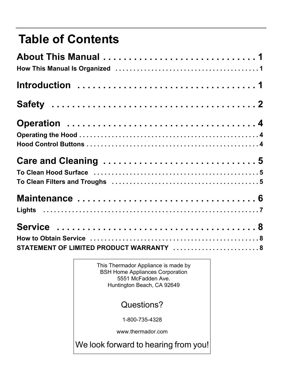 About this manual 1, How this manual is organized 1, Introduction 1 | Safety 2, Operation 4, Operating the hood 4, Hood control buttons 4, Care and cleaning 5, To clean hood surface 5, To clean filters and troughs 5 | Thermador PH PROFESSIONAL PH30 User Manual | Page 2 / 36