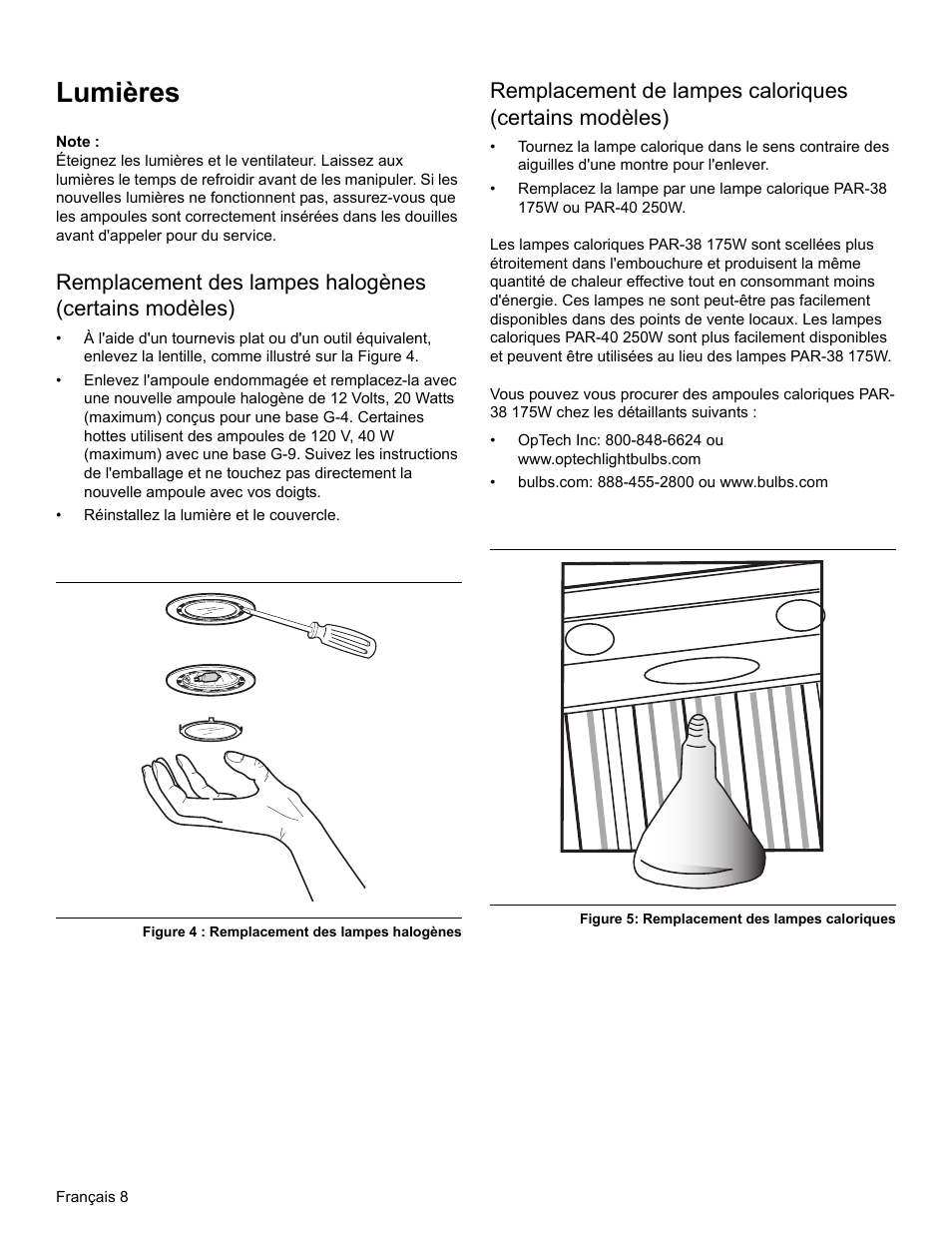 Lumières, Note, Figure 4 : remplacement des lampes halogènes | Figure 5: remplacement des lampes caloriques | Thermador PH PROFESSIONAL PH30 User Manual | Page 20 / 36