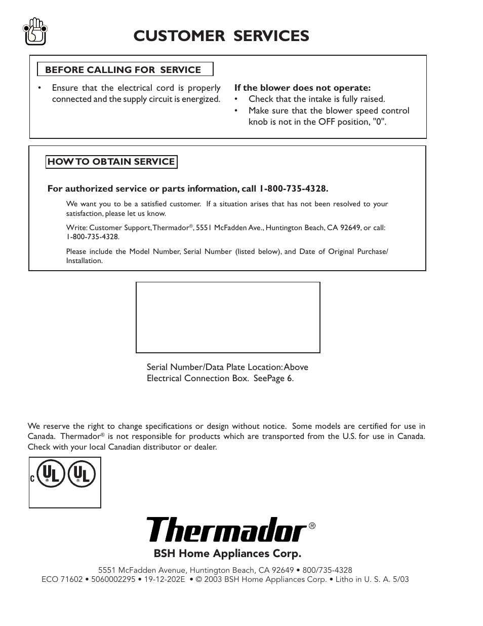Customer services, Bsh home appliances corp | Thermador CVS45R User Manual | Page 8 / 8