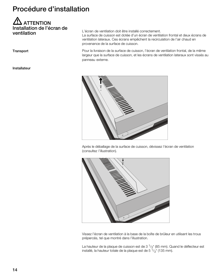 Procédure d'installation, Attention installation de l'écran de ventilation | Thermador CIT365DS User Manual | Page 13 / 23