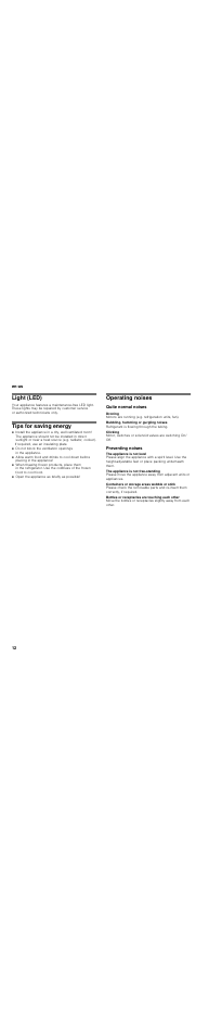 Light (led), Tips for saving energy, Operating noises | Quite normal noises, Droning, Bubbling, humming or gurgling noises, Clicking, Preventing noises, The appliance is not level, The appliance is not free-standing | Thermador T30IR User Manual | Page 12 / 44