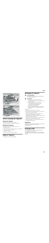 Arrêt et remisage de l’appareil, Coupure de l’appareil, Remisage de l’appareil | Éteignez l’appareil, Nettoyez l’appareil, Laissez la porte de l’appareil ouverte, Dégivrer l’appareil, Nettoyage de l’appareil, Avertissement, Attention | Thermador T30IR User Manual | Page 25 / 44