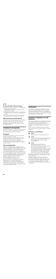 En caso de haber niños en el hogar, Observaciones de carácter general, Instalación del aparato | Transporte, Sitio de emplazamiento, Ventilación, Conectar el aparato a la red eléctrica, Conexión a la red eléctrica, Aviso, Evite el peligro de una descarga eléctrica | Thermador T30IR User Manual | Page 32 / 44