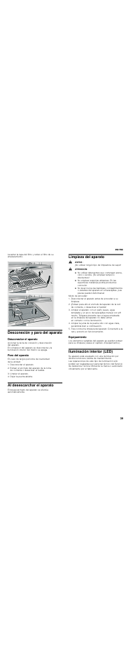 Desconexión y paro del aparato, Desconectar el aparato, Paro del aparato | Limpiar el aparato, Dejar la puerta abierta, Al desescarchar el aparato, Limpieza del aparato, Aviso, No utilizar ningún tipo de limpiadora de vapor, Atencion | Thermador T30IR User Manual | Page 39 / 44