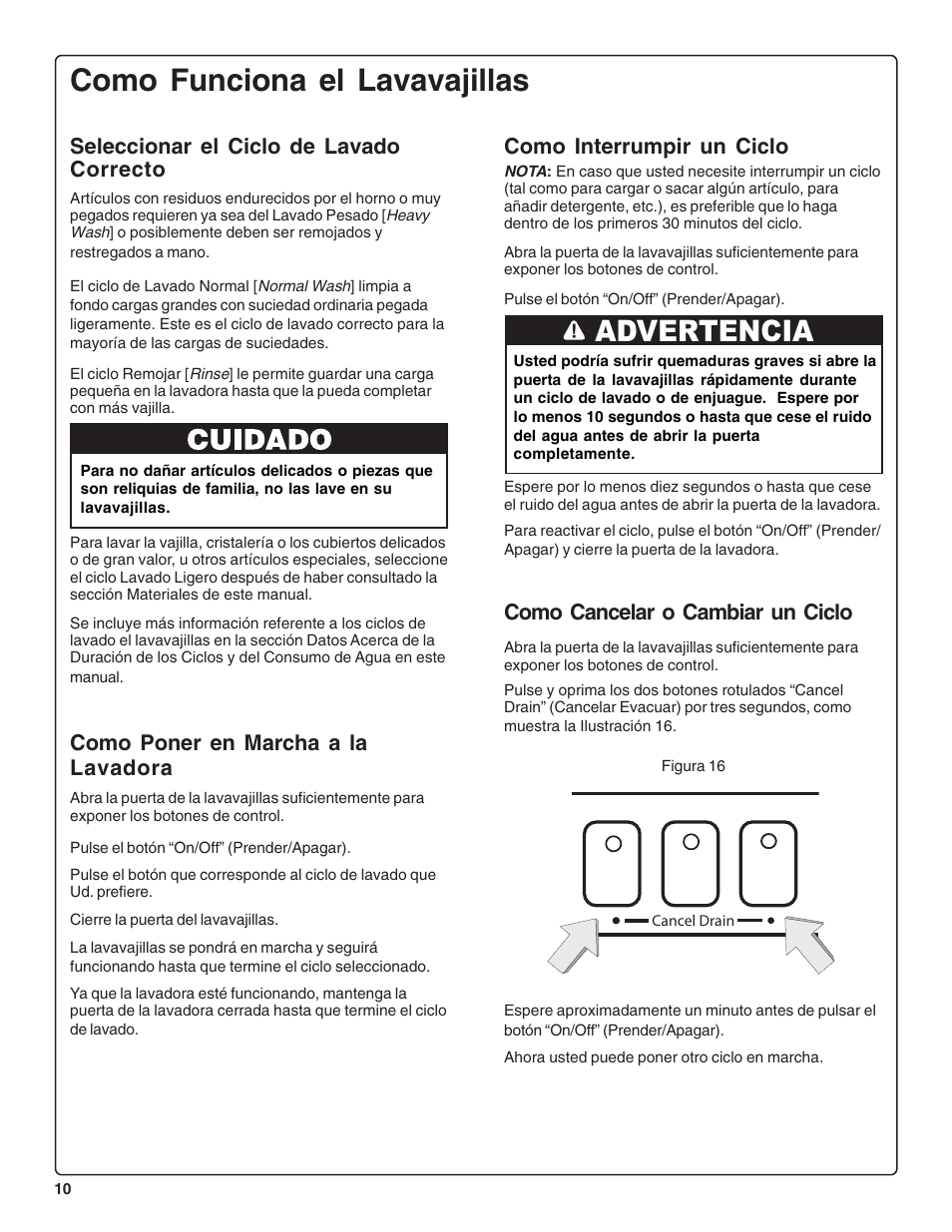 Como funciona el lavavajillas, Advertencia, Como cancelar o cambiar un ciclo | Como poner en marcha a la lavadora, Seleccionar el ciclo de lavado correcto, Como interrumpir un ciclo | Thermador DWHD43C User Manual | Page 48 / 58