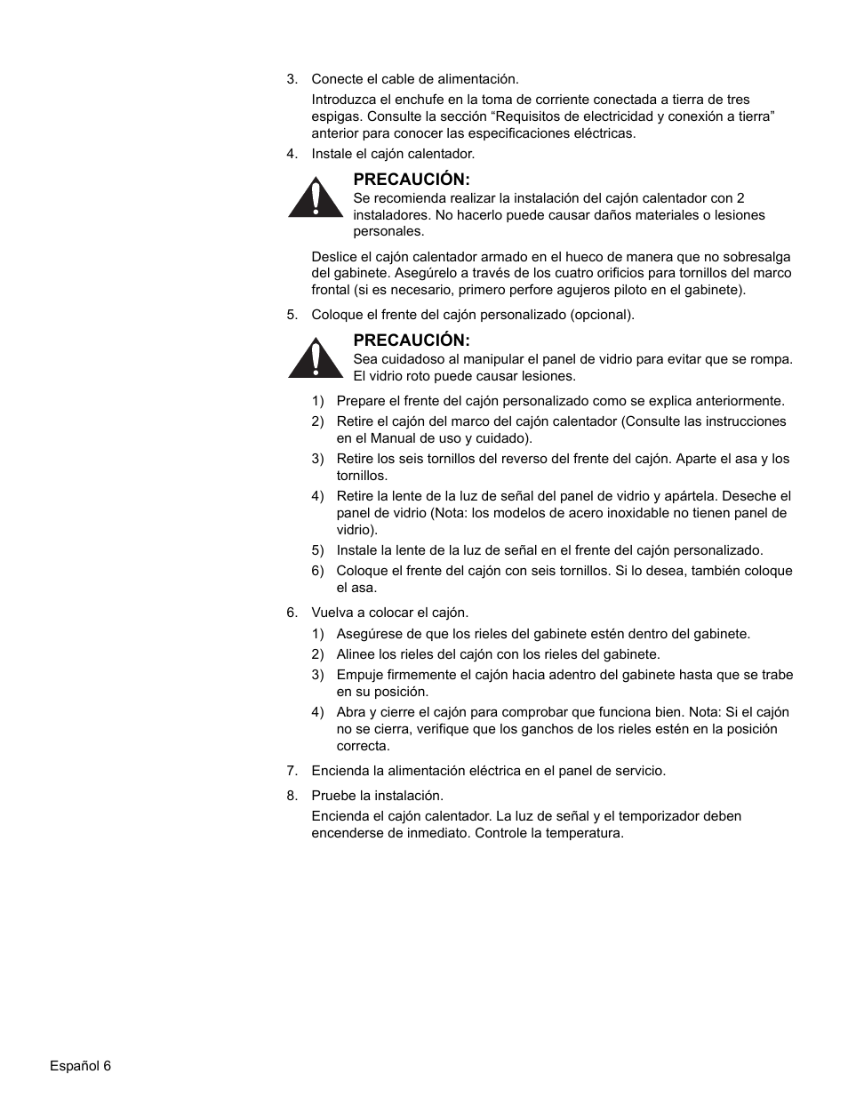 Conecte el cable de alimentación, Instale el cajón calentador, Vuelva a colocar el cajón | Pruebe la instalación | Thermador WD30  EU User Manual | Page 24 / 28