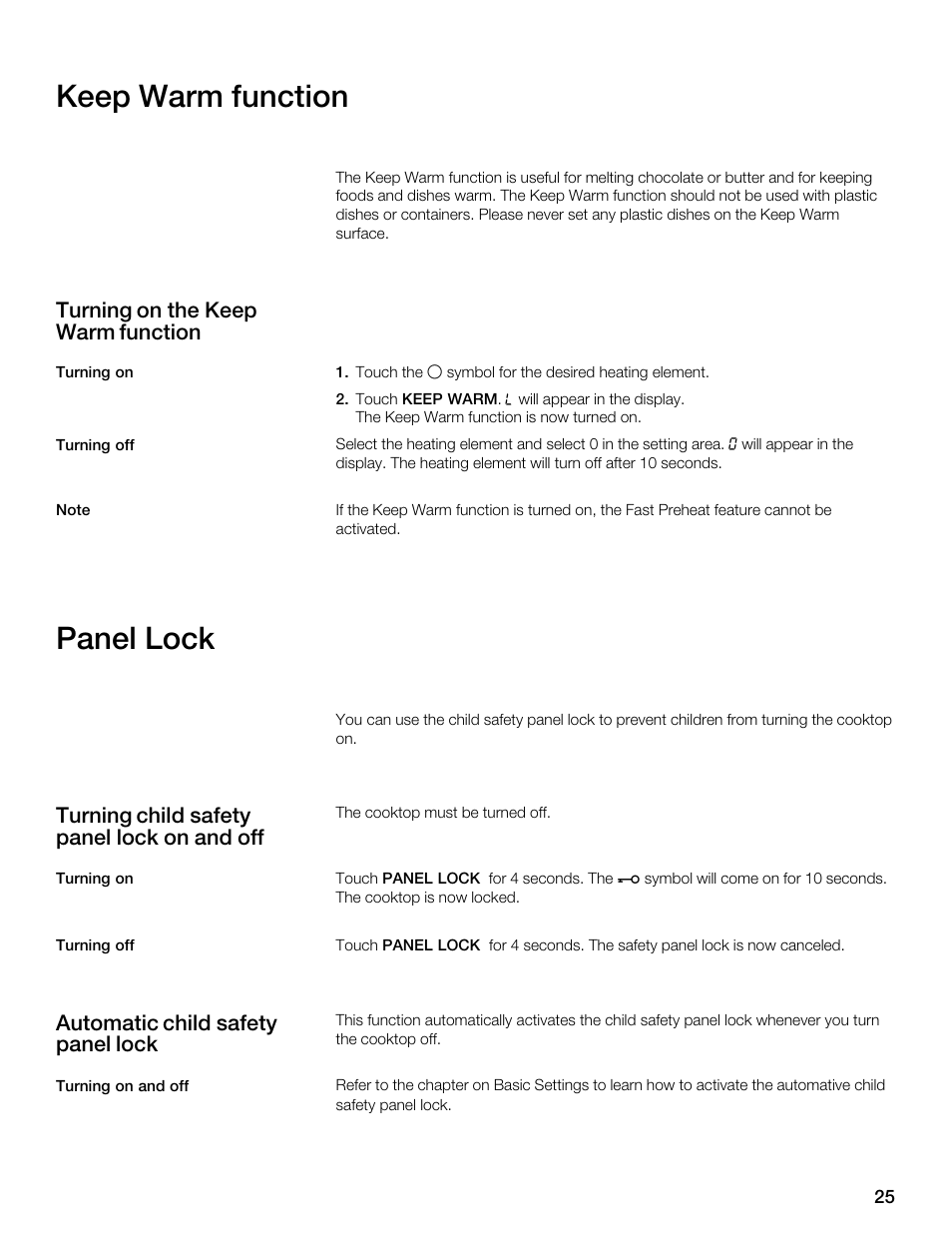 Keep warm function, Panel lock, Turning on the keep warm function | Turning child safety panel lock on and off, Automatic child safety panel lock | Thermador CES304FS User Manual | Page 25 / 108