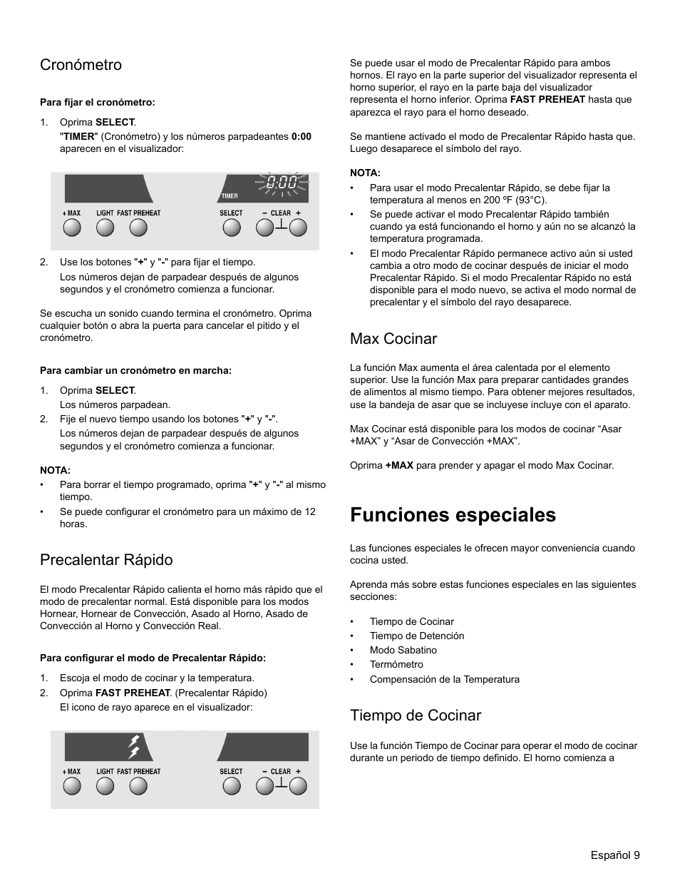 Cronómetro, Para fijar el cronómetro, Oprima select | Use los botones "+" y "-" para fijar el tiempo, Para cambiar un cronómetro en marcha, Fije el nuevo tiempo usando los botones "+" y, Nota, Precalentar rápido, Para configurar el modo de precalentar rápido, Escoja el modo de cocinar y la temperatura | Thermador PODM301 User Manual | Page 84 / 108