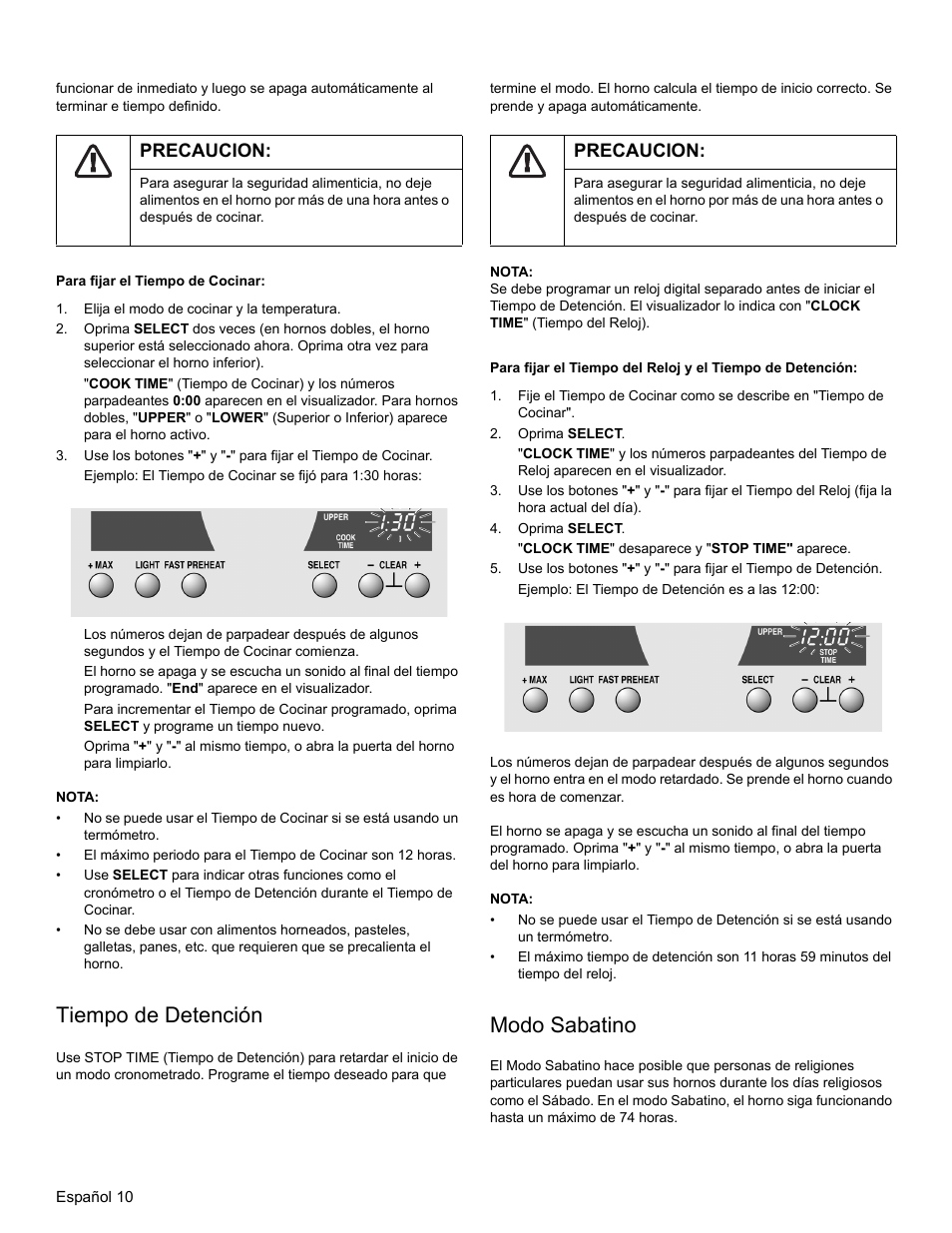 Precaucion, Para fijar el tiempo de cocinar, Elija el modo de cocinar y la temperatura | Nota, Tiempo de detención, Oprima select, Modo sabatino | Thermador PODM301 User Manual | Page 85 / 108