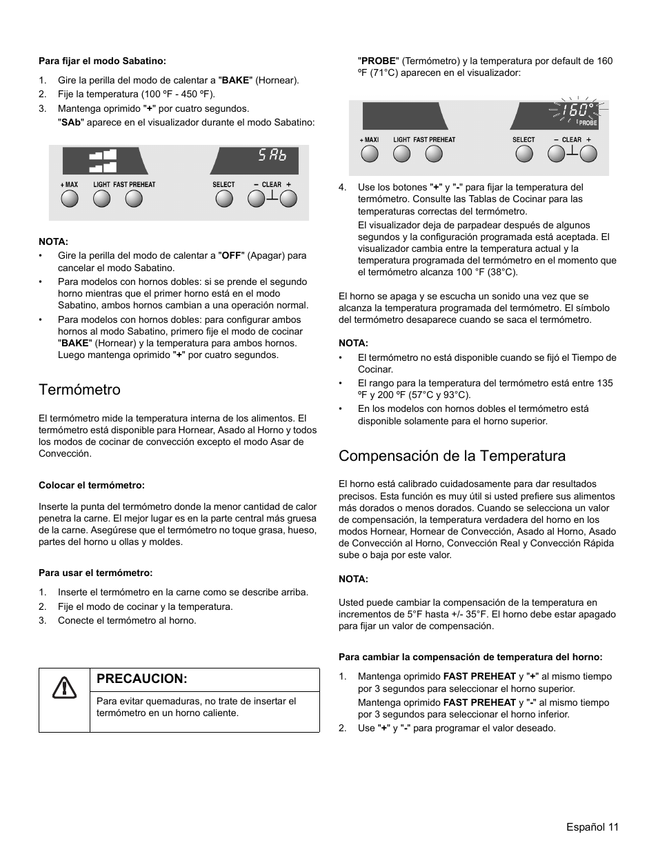 Para fijar el modo sabatino, Fije la temperatura (100 ºf - 450 ºf), Mantenga oprimido "+" por cuatro segundos | Nota, Termómetro, Colocar el termómetro, Para usar el termómetro, Fije el modo de cocinar y la temperatura, Conecte el termómetro al horno, Precaucion | Thermador PODM301 User Manual | Page 86 / 108