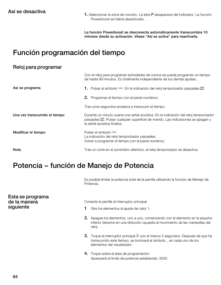Función programación del tiempo, Potencia - función de manejo de potencia, Así se desactiva reloj para programar | Esta se programa de la manera siguiente | Thermador CIT304E User Manual | Page 64 / 74