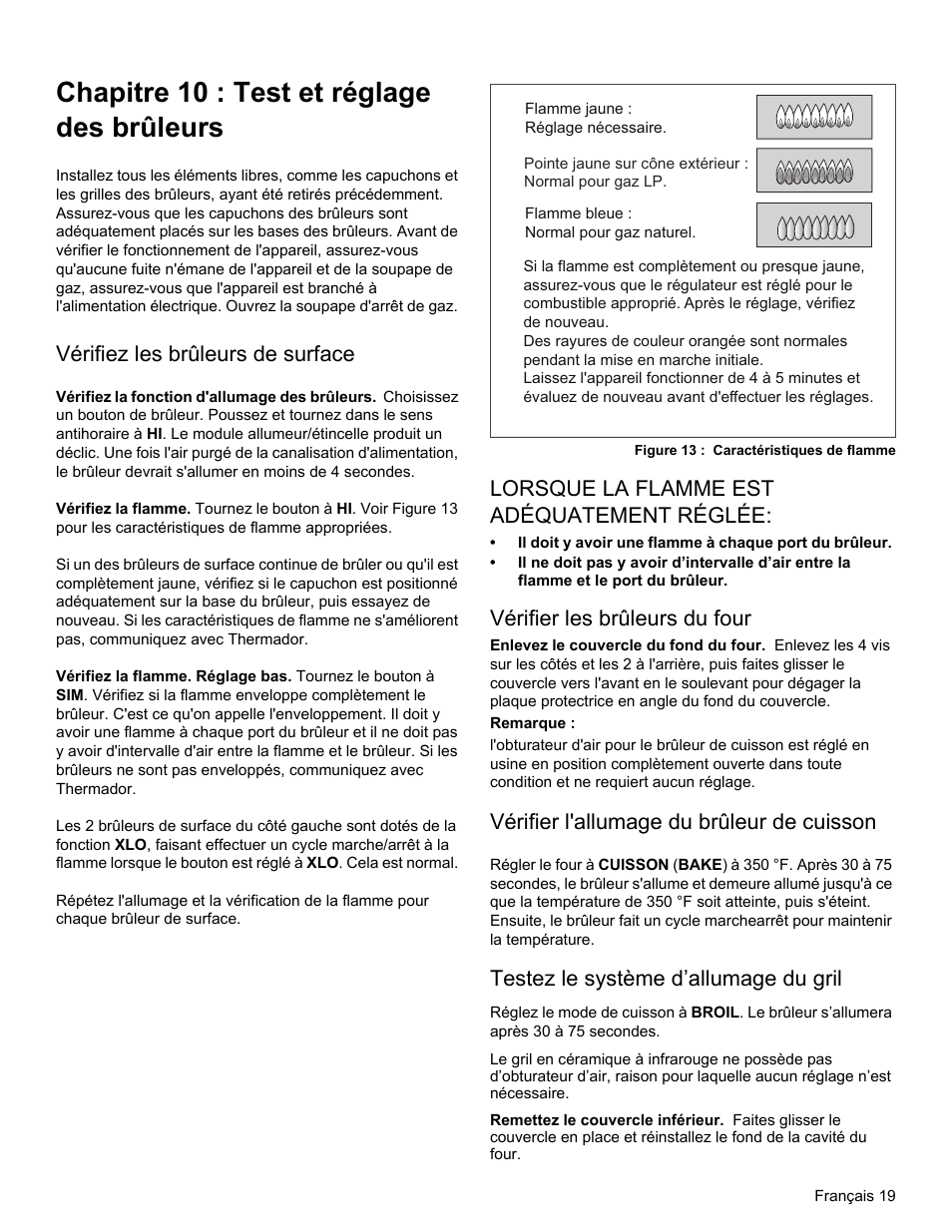 Chapitre 10 : test et réglage des brûleurs, Vérifiez les brûleurs de surface, Lorsque la flamme est adéquatement réglée | Vérifier les brûleurs du four, Vérifier l'allumage du brûleur de cuisson, Testez le système d’allumage du gril | Thermador PRG30 User Manual | Page 41 / 64