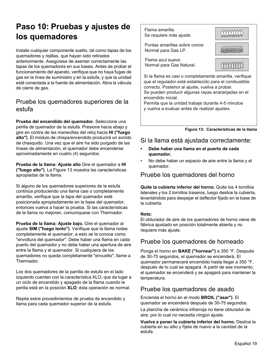 Paso 10: pruebas y ajustes de los quemadores, Pruebe los quemadores superiores de la estufa, Si la llama está ajustada correctamente | Pruebe los quemadores del horno, Pruebe los quemadores de horneado, Pruebe los quemadores de asado | Thermador PRG30 User Manual | Page 62 / 64
