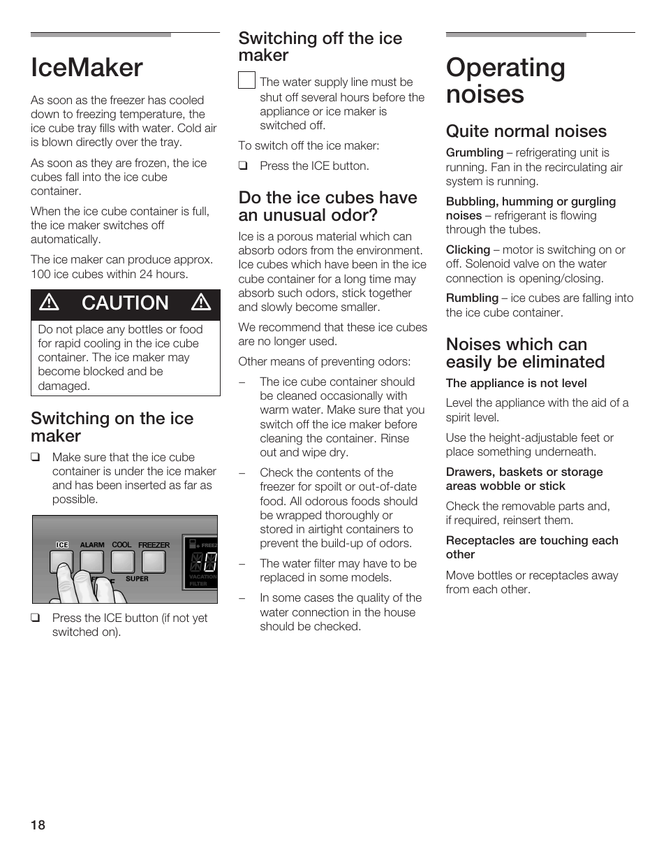 Icemaker, Operating noises, Caution | Switching on the ice maker, Switching off the ice maker, Do the ice cubes have an unusual odor, Quite normal noises, Noises which can easily be eliminated | Thermador BOTTOM FREEZER 9000189698 User Manual | Page 18 / 88