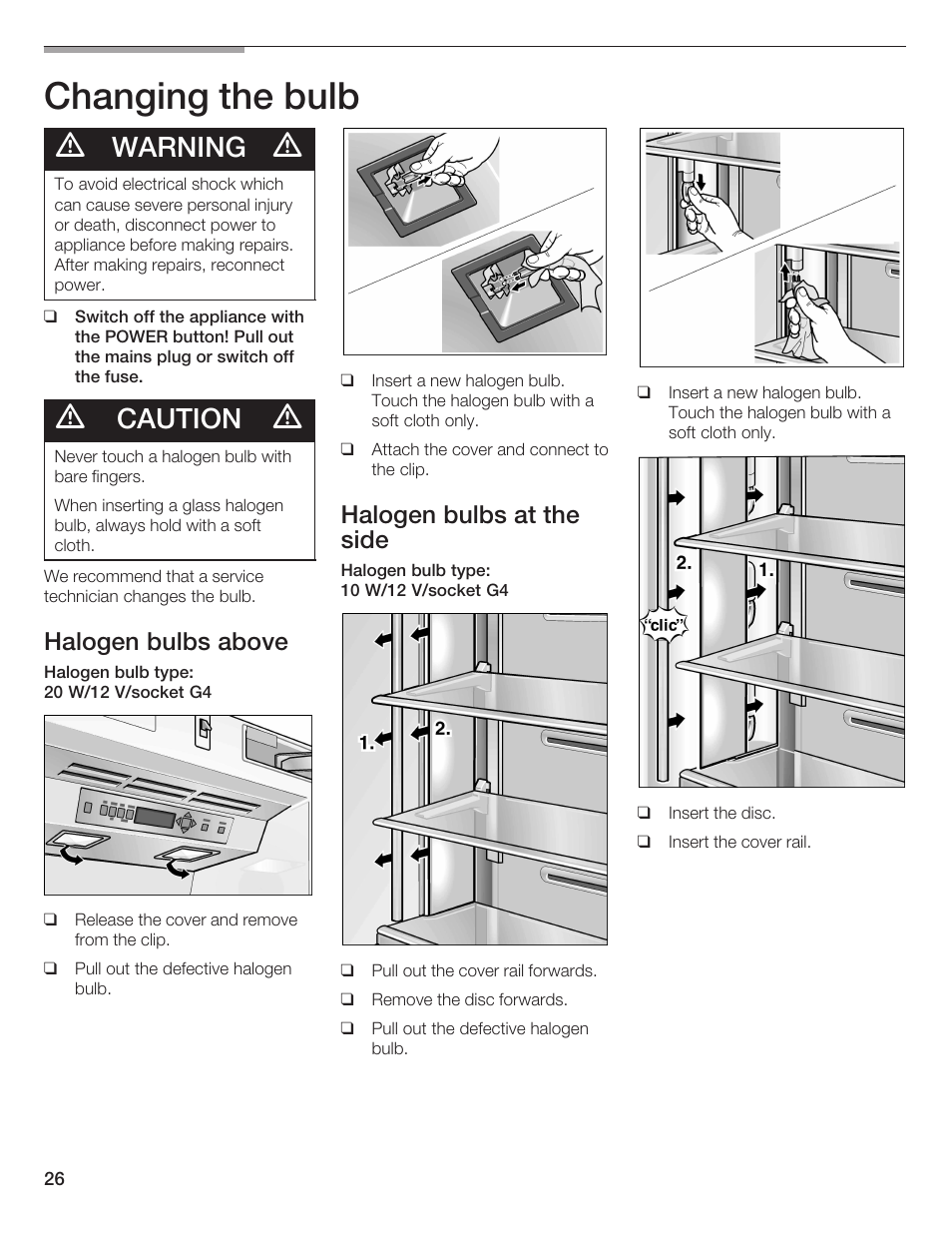 Changing the bulb, Warning, Caution | Halogen bulbs above, Halogen bulbs at the side | Thermador BOTTOM FREEZER 9000189698 User Manual | Page 26 / 88