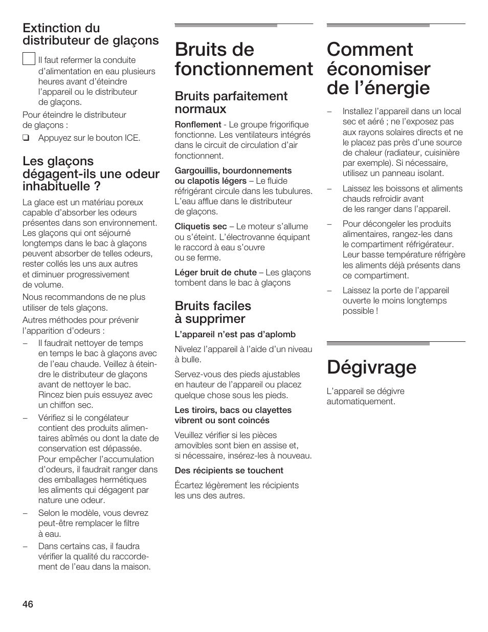 Bruits de fonctionnement, Comment économiser de l'énergie, Dégivrage | Extinction du distributeur de glaçons, Les glaçons dégagentćils une odeur inhabituelle, Bruits parfaitement normaux, Bruits faciles à supprimer | Thermador BOTTOM FREEZER 9000189698 User Manual | Page 46 / 88