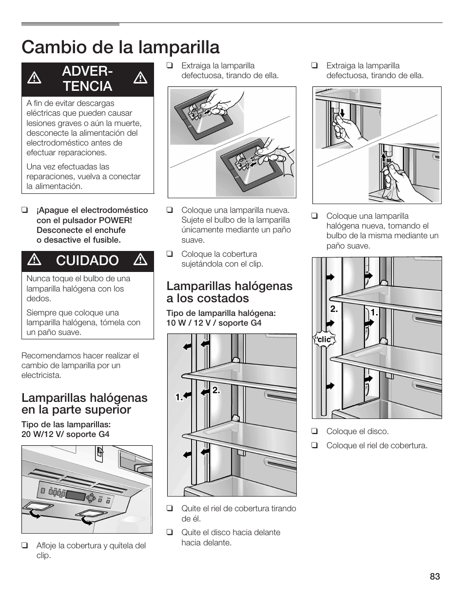 Cambio de la lamparilla, Adverć tencia, Cuidado | Lamparillas halógenas en la parte superior, Lamparillas halógenas a los costados | Thermador BOTTOM FREEZER 9000189698 User Manual | Page 83 / 88