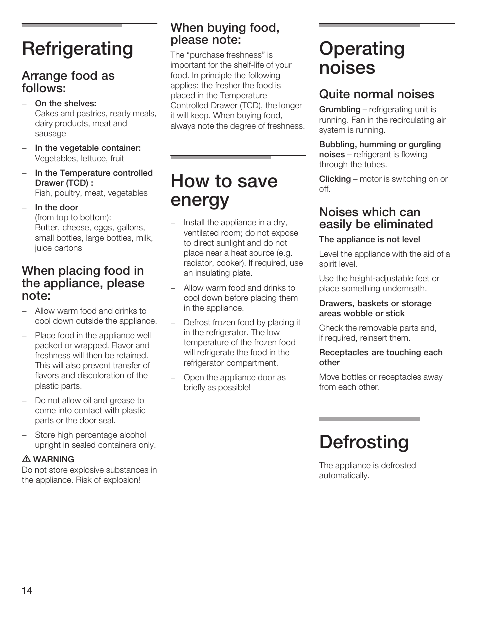 Refrigerating, How to save energy, Operating noises | Defrosting, Arrange food as follows, Quite normal noises, Noises which can easily be eliminated | Thermador T24IR User Manual | Page 14 / 64