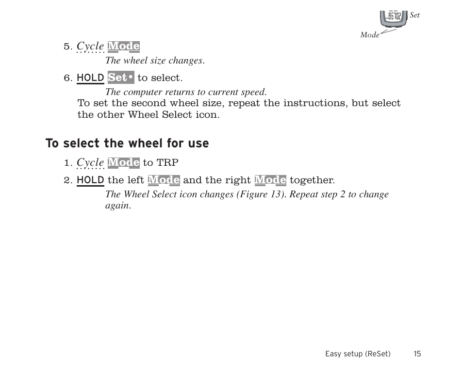 Cycle, Mode, The wheel size changes. 6. hold | And the right | Trek 8i User Manual | Page 17 / 27