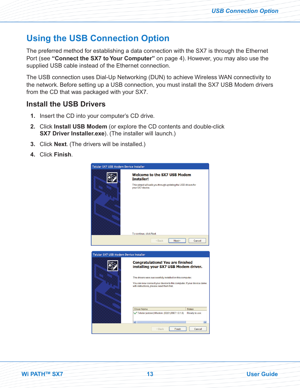 Using the usb connection option, Install the usb drivers | Telular Wi PATHTM SX7T Terminal and SX7M Modem EVDO User Manual | Page 15 / 43
