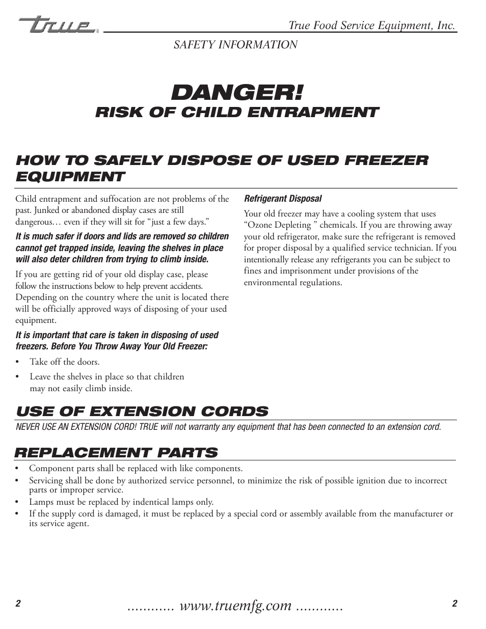Danger, Risk of child entrapment, How to safely dispose of used freezer equipment | Use of extension cords, Replacement parts | True Manufacturing Company TDC-47 User Manual | Page 4 / 18
