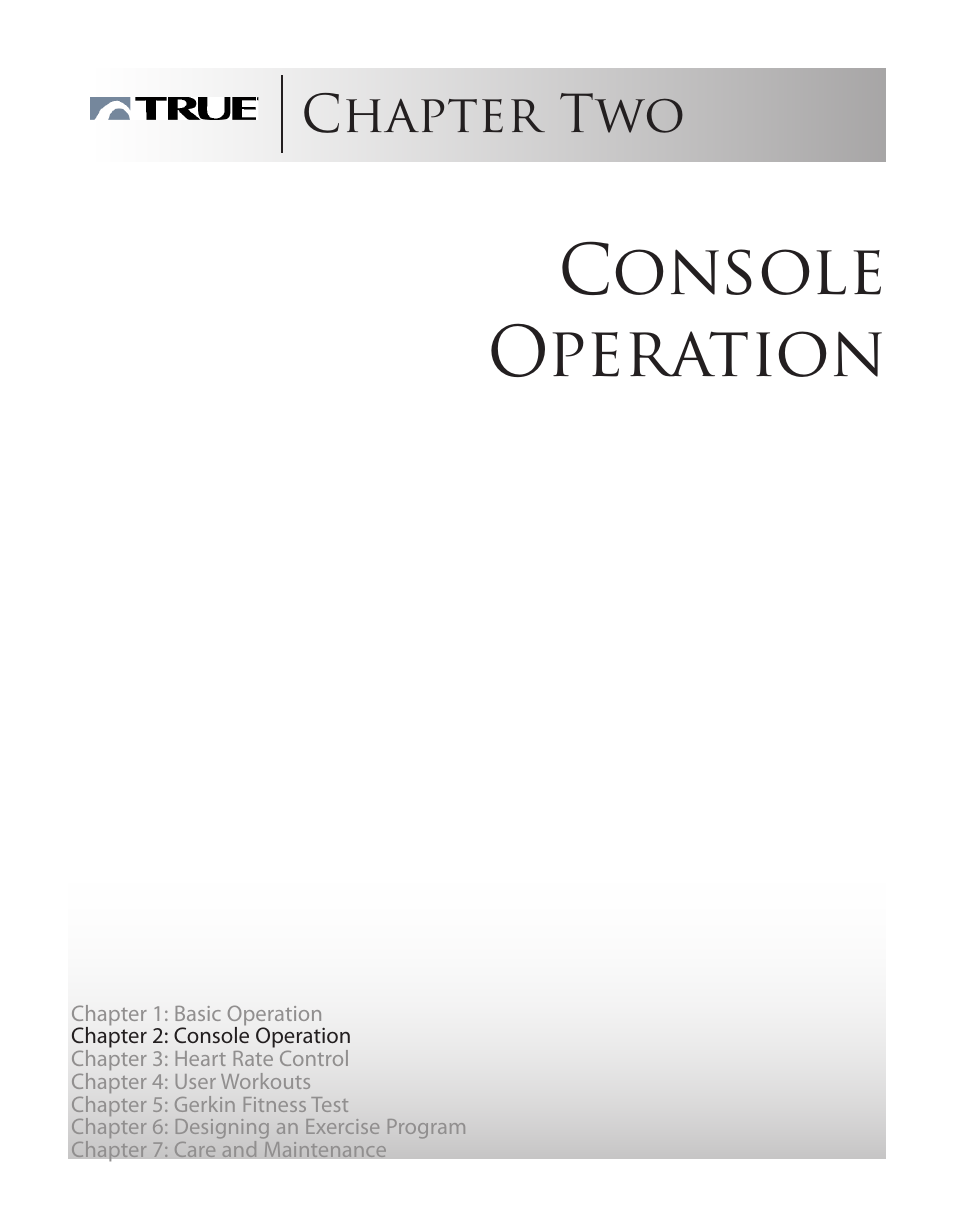 Console operation, Chapter two | True Manufacturing Company Z5.4 User Manual | Page 20 / 60