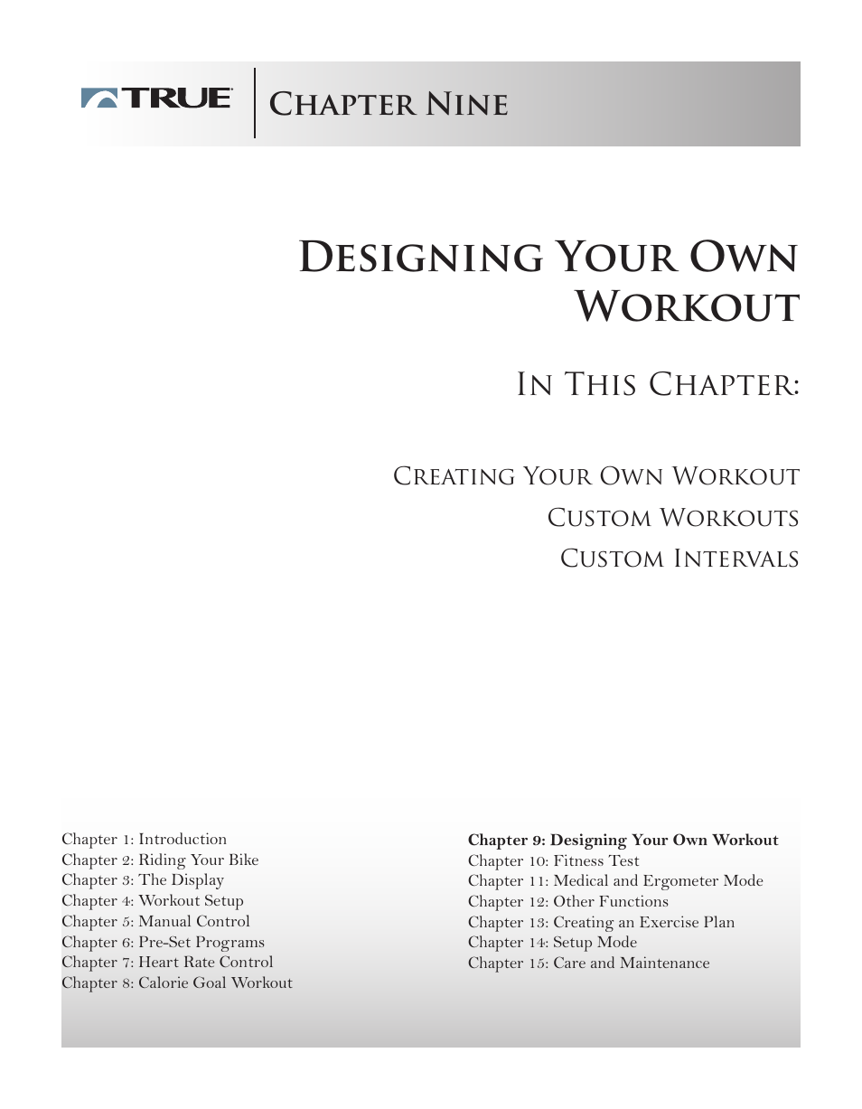 Designing your own workout, Chapter nine | True Manufacturing Company ES9.0 User Manual | Page 45 / 94