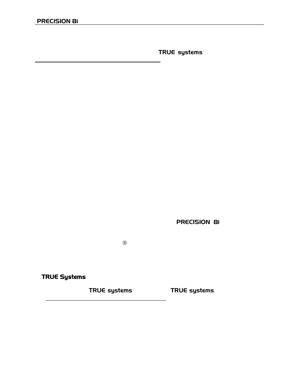 TRUE Systems PRECISION 8i User Manual | Page 19 / 19